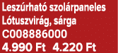 Lesz rhat szol rpaneles L tuszvir g, s rga C008886000 4.990 Ft 4.220 Ft