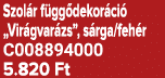 Szol r f gg dekor ci „Vir gvar zs”, s rga/feh r C008894000 5.820 Ft