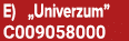 E) „Univerzum” C009058000