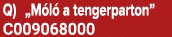 Q) „M l a tengerparton” C009068000