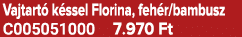 Vajtart k ssel Florina, feh r/bambusz C005051000 7.970 Ft