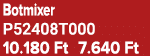 Botmixer P52408T000 10.180 Ft 7.640 Ft