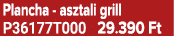 Plancha asztali grill P36177T000 29.390 Ft