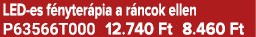 LED es f nyter pia a r ncok ellen P63566T000 12.740 Ft 8.460 Ft