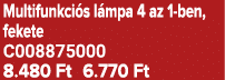 Multifunkci s l mpa 4 az 1 ben, fekete C008875000 8.480 Ft 6.770 Ft