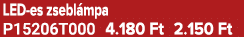LED es zsebl mpa P15206T000 4.180 Ft 2.150 Ft