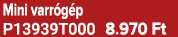 Mini varr g p P13939T000 8.970 Ft