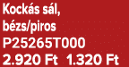 Kock s s l, b zs/piros P25265T000 2.920 Ft 1.320 Ft