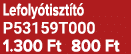 Lefoly tiszt t P53159T000 1.300 Ft 800 Ft