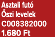 Asztali fut  szi levelek C008382000 1.680 Ft