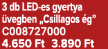 3 db LED es gyertya vegben „Csillagos  g” C008727000 4.650 Ft 3.890 Ft