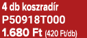4 db koszrad r P50918T000 1.680 Ft (420 Ft/db)