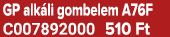 GP alk li gombelem A76F C007892000 510 Ft