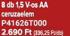8 db 1,5 V os AA ceruzaelem P41626T000 2.690 Ft (336,25 Ft/db)