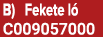 B) Fekete l C009057000