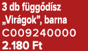 3 db f gg d sz „Vir gok”, barna C009240000 2.180 Ft