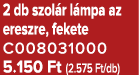 2 db szol r l mpa az ereszre, fekete C008031000 5.150 Ft (2.575 Ft/db)
