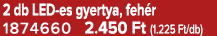 2 db LED es gyertya, feh r 1874660 2.450 Ft (1.225 Ft/db)