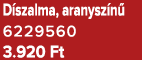 D szalma, aranysz n 6229560 3.920 Ft