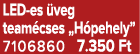 LED es veg team cses „H pehely” 7106860 7.350 Ft