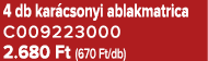 4 db kar csonyi ablakmatrica C009223000 2.680 Ft (670 Ft/db)