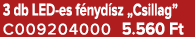3 db LED es f nyd sz „Csillag” C009204000 5.560 Ft