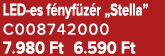 LED es f nyf z r „Stella” C008742000 7.980 Ft 6.590 Ft