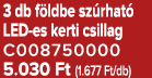 3 db f ldbe sz rhat LED es kerti csillag C008750000 5.030 Ft (1.677 Ft/db)