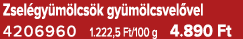 Zsel gy m lcs k gy m lcsvel vel 4206960 1.222,5 Ft/100 g 4.890 Ft