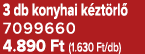 3 db konyhai k zt rl 7099660 4.890 Ft (1.630 Ft/db)