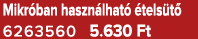 Mikr ban haszn lhat  tels t  6263560 5.630 Ft