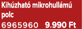 Kih zhat mikrohull m  polc 6965960 9.990 Ft