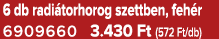 6 db radi torhorog szettben, feh r 6909660 3.430 Ft (572 Ft/db)