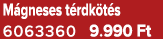 M gneses t rdk t s 6063360 9.990 Ft