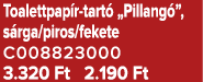 Toalettpap r tart „Pillang ”, s rga/piros/fekete C008823000 3.320 Ft 2.190 Ft