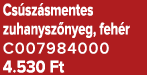Cs sz smentes zuhanysz nyeg, feh r C007984000 4.530 Ft