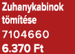 Zuhanykabinok t m t se 7104660 6.370 Ft