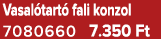 Vasal tart fali konzol 7080660 7.350 Ft