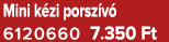 Mini k zi porsz v 6120660 7.350 Ft