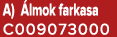 A) lmok farkasa C009073000