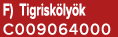F) Tigrisk ly k C009064000