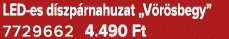 LED es d szp rnahuzat „V r sbegy” 7729662 4.490 Ft
