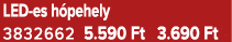 LED es h pehely 3832662 5.590 Ft 3.690 Ft