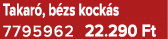 Takar , b zs kock s 7795962 22.290 Ft