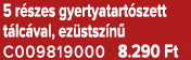 5 r szes gyertyatart szett t lc val, ez stsz n C009819000 8.290 Ft