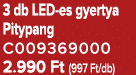 3 db LED es gyertya Pitypang C009369000 2.990 Ft (997 Ft/db)