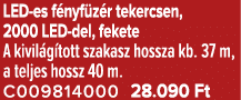 LED es f nyf z r tekercsen, 2000 LED del, fekete A kivil g tott szakasz hossza kb. 37 m, a teljes hossz 40 m. C009814...