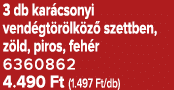3 db kar csonyi vend gt r lk z szettben, z ld, piros, feh r 6360862 4.490 Ft (1.497 Ft/db)