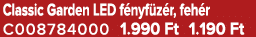 Classic Garden LED f nyf z r, feh r C008784000 1.990 Ft 1.190 Ft