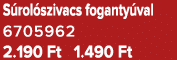 S rol szivacs foganty val 6705962 2.190 Ft 1.490 Ft